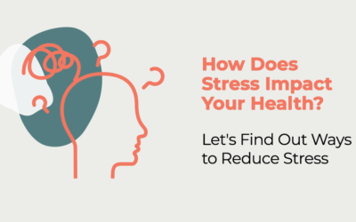 How Does Stress Impact Your Health? Let’s Find Out Ways to Reduce Stress